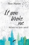 Ann Merow, Sternfeder Verlag - If you broke me
