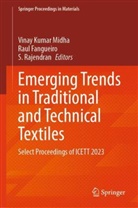 Raul Fangueiro, Vinay Midha, Vinay Kumar Midha, S Rajendran, S. Rajendran - Emerging Trends in Traditional and Technical Textiles