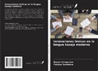 Bayan Ismagulova, Fauziya Sametova - Innovaciones léxicas en la lengua kazaja moderna