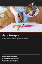 Lourdes Gomes, Cláudia Gouveia, Roberto Pellizzer - Arte terapia