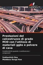 Subhashish Dey, Maddasu Durga Rao - Prestazioni del calcestruzzo di grado M30 con l'utilizzo di materiali ggbs e polvere di cava