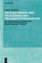 Lydia Momma - Die Diachronie der französischen Progressivperiphrase