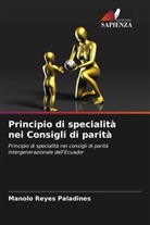 Manolo Reyes Paladines - Principio di specialità nei Consigli di parità