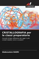 Abdessalem Badri - CRISTALLOGRAFIA per le classi preparatorie
