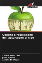 Zakaria El-Khayat, Jihan Hussein, Yasmin Abdel Latif - Obesità e regolazione dell'assunzione di cibo