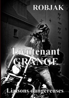 . ROBJAK, . . Robjak, .. Robjak - Lieutenant Grange Liaisons dangereuses