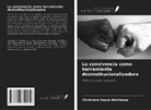 Christiano Asano Nishikawa - La convivencia como herramienta desinstitucionalizadora