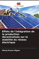 Manoj Kumar Nigam - Effets de l'intégration de la production décentralisée sur la stabilité du réseau électrique