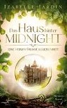 Izabelle Jardin - Das Haus hinter Midnight - Eine merkwÃ¼rdige Begebenheit