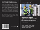 Maria Betania G. Dos Santos, Luana Marques Souza Farias, Lenilson Olinto Rocha - Seguridad laboral aplicada a la fabricación de productos químicos