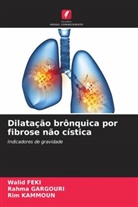 Walid Feki, Rahma Gargouri, Rim Kammoun - Dilatação brônquica por fibrose não cística