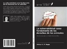 Arthur H. P. Regis - La vulnerabilidad como fundamento de los derechos de los animales