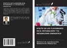 Hafizova K. A. Izzatulaeva D. N., Kahharova K. S Nijozov ¿. A. - EFECTO DE LOS FLAVONOIDES EN EL METABOLISMO Y EL METABOLISMO ENERGÉTICO