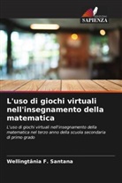 Wellingtânia F. Santana - L'uso di giochi virtuali nell'insegnamento della matematica