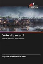 Alyson Bueno Francisco - Voto di povertà