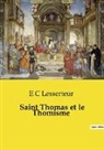 E. C Lesserteur - Saint Thomas et le Thomisme