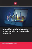 Istamkhuja Davronov - Importância da inovação no sector do turismo e da hotelaria