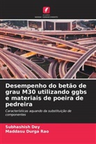 Subhashish Dey, Maddasu Durga Rao - Desempenho do betão de grau M30 utilizando ggbs e materiais de poeira de pedreira