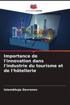 Istamkhuja Davronov - Importance de l'innovation dans l'industrie du tourisme et de l'hôtellerie