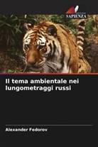 Alexander Fedorov - Il tema ambientale nei lungometraggi russi