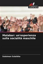 Sulaiman Sulaikha - Malabar: un'esperienza sulla socialità maschile