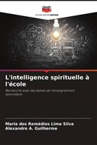 Alexandre A. Guilherme, Maria dos Remédios Lima Silva - L'intelligence spirituelle à l'école