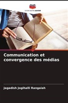 Jagadish Jogihalli Rangaiah - Communication et convergence des médias