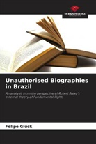 Felipe Glück - Unauthorised Biographies in Brazil