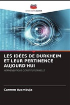Carmen Azambuja - LES IDÉES DE DURKHEIM ET LEUR PERTINENCE AUJOURD'HUI