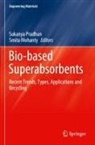 Mohanty, Smita Mohanty, Sukanya Pradhan - Bio-based Superabsorbents