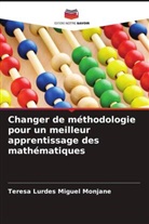 Teresa Lurdes Miguel Monjane - Changer de méthodologie pour un meilleur apprentissage des mathématiques