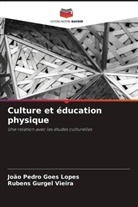 João Pedro Goes Lopes, Rubens Gurgel Vieira - Culture et éducation physique