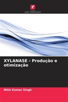 Nitin Kumar Singh - XYLANASE - Produção e otimização