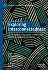 Jan Engberg, Katja Gorbahn, Erla Hallsteinsdóttir - Exploring Interconnectedness