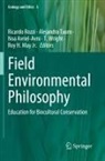 Noa Avriel-Avni, Noa Avriel-Avni et al, Roy H. May Jr., Ricardo Rozzi, Alejandra Tauro, T. Wright - Field Environmental Philosophy