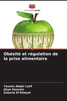 Zakaria El-Khayat, Jihan Hussein, Yasmin Abdel Latif - Obésité et régulation de la prise alimentaire