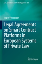 Jasper Verstappen - Legal Agreements on Smart Contract Platforms in European Systems of Private Law