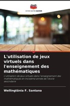 Wellingtânia F. Santana - L'utilisation de jeux virtuels dans l'enseignement des mathématiques