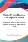 House of Representatives - Statues Of Sam Houston And Stephen F. Austin