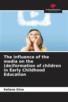 Keliane Silva - The influence of the media on the (de)formation of children in Early Childhood Education