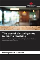 Wellingtânia F. Santana - The use of virtual games in maths teaching