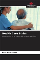 Enoc Hernández - Health Care Ethics