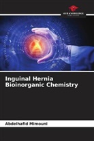 Abdelhafid Mimouni - Inguinal Hernia Bioinorganic Chemistry