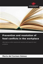 Maria del Carmen Gómez - Prevention and resolution of food conflicts in the workplace