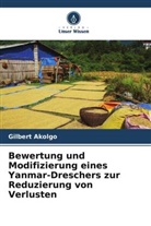 Gilbert Akolgo - Bewertung und Modifizierung eines Yanmar-Dreschers zur Reduzierung von Verlusten