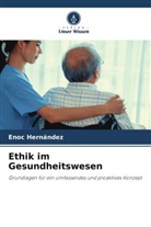 Enoc Hernández - Ethik im Gesundheitswesen