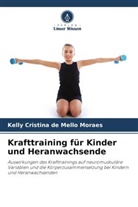 Kelly Cristina de Mello Moraes - Krafttraining für Kinder und Heranwachsende