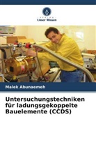 Malek Abunaemeh - Untersuchungstechniken für ladungsgekoppelte Bauelemente (CCDS)