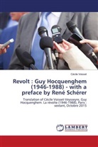 Cécile Voisset - Revolt : Guy Hocquenghem (1946-1988) - with a preface by René Schérer