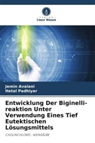 Jemin Avalani, Hetal Padhiyar - Entwicklung Der Biginelli-reaktion Unter Verwendung Eines Tief Eutektischen Lösungsmittels